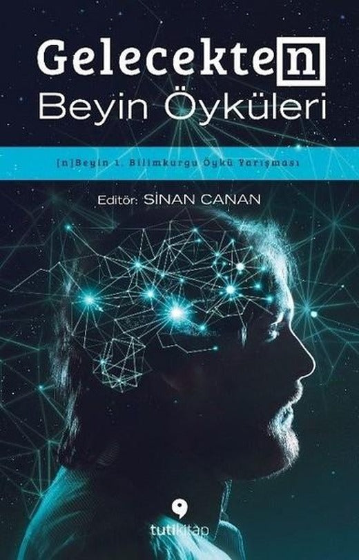 Gelecekten Beyin Öyküleri | Tuti Kitap (e-Kitap)