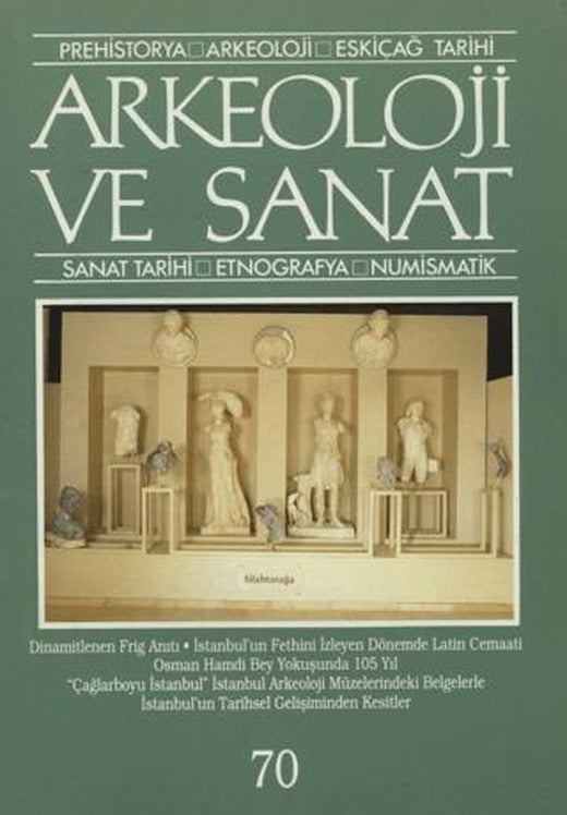 Arkeoloji ve Sanat Dergisi Sayı 70 | Arkeoloji ve Sanat Dergisi (Ciltsiz)
