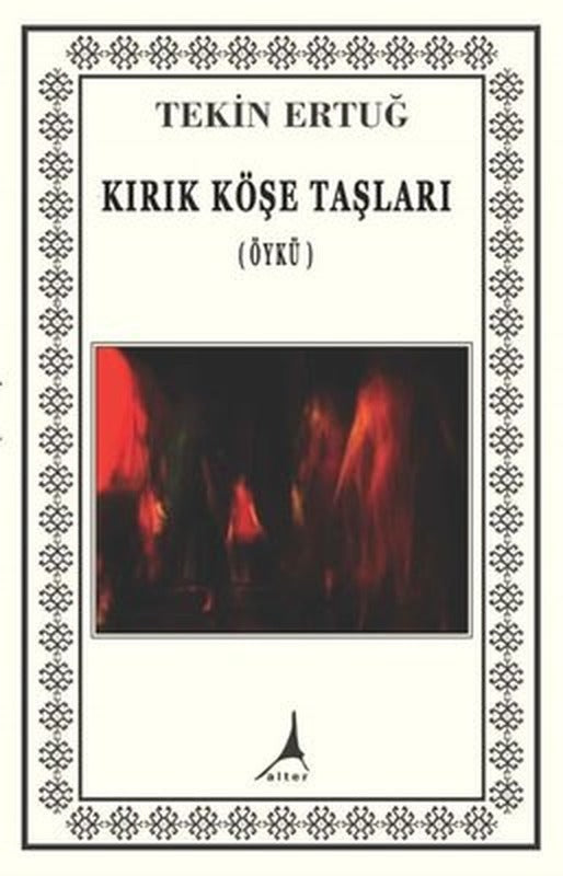 Kırık Köşe Taşları | Alter Yayınları