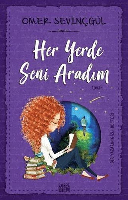 Her Yerde Seni Aradım | Carpe Diem Kitapları (Ciltsiz)