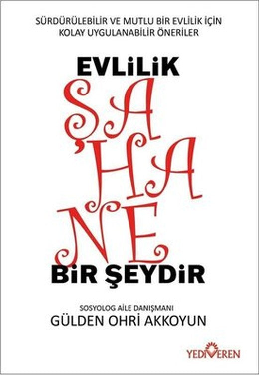 Evlilik Şahane Bir Şeydir | Yediveren Yayınları