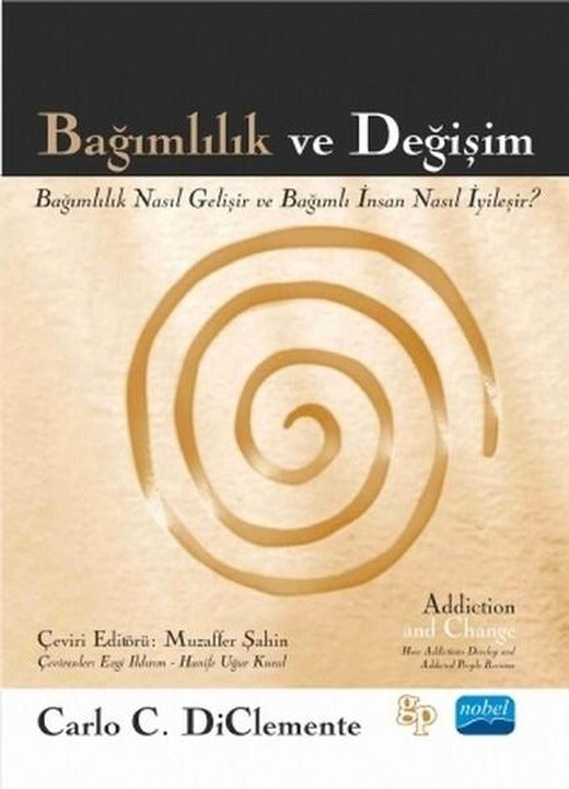 Bağımlılık ve Değişim | Nobel Akademik Yayıncılık (İnce Kapak)