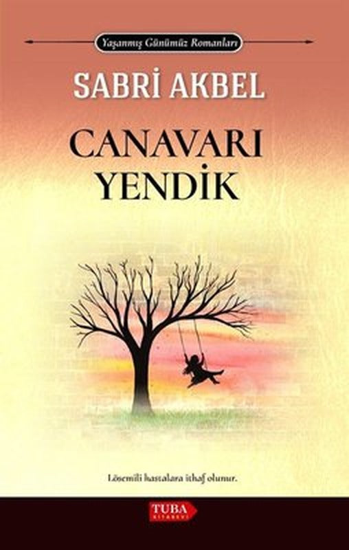 Canavarı Yendik - Yaşanmış Günümüz Romanları | Tuba Kitabevi