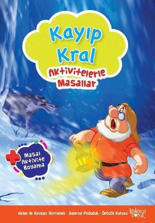 Kayıp Kral-Aktivetelerle Masallar | Koloni Çocuk Yayınları (İnce Kapak)