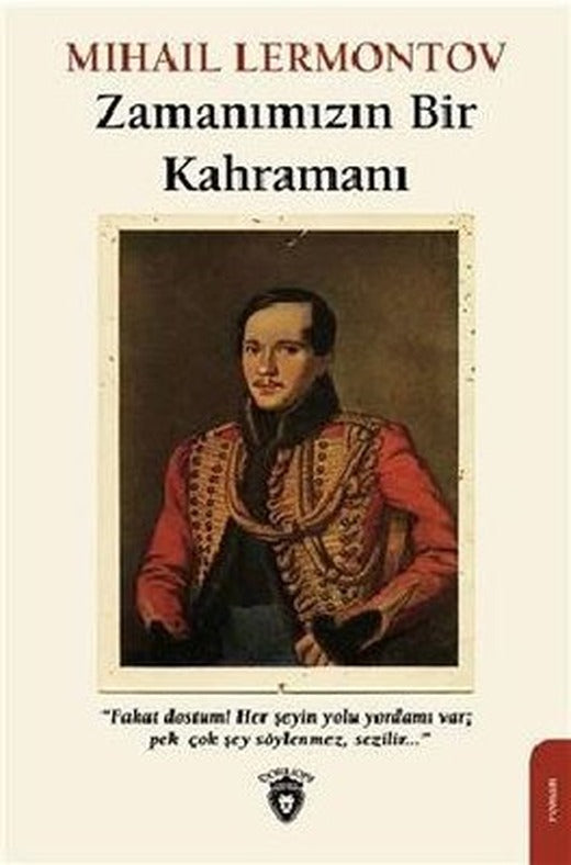 Zamanımızın Bir Kahramanı | Dorlion Yayınevi