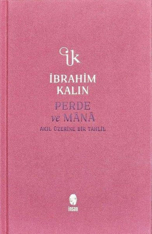 Perde ve Mana - Akıl Üzerine Bir Tahlil - Bez Ciltli