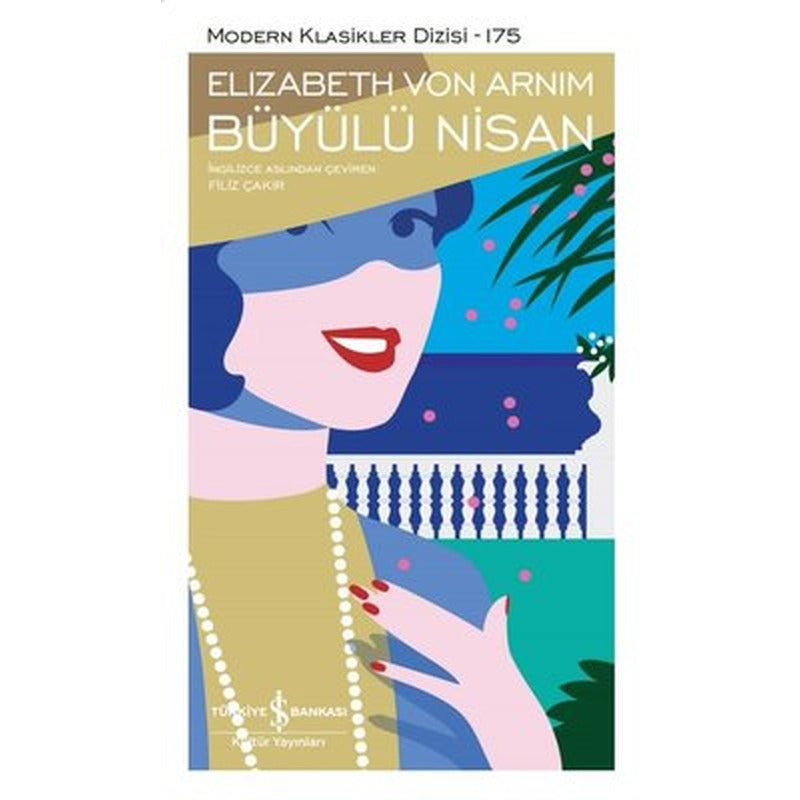 Büyülü Nisan - Modern Klasikler 175 | İş Bankası Kültür Yayınları