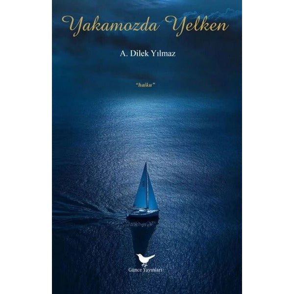 Yakamozda Yelken | Günce Yayınları (İnce Kapak)