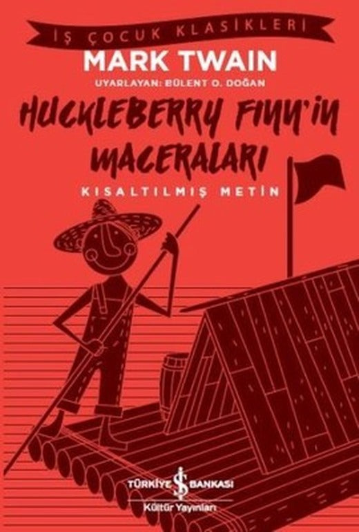 Huckleberry Finn'in Maceraları-Kısaltılmış Metin | İş Bankası Kültür Yayınları