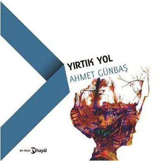 Yırtık Yol | Hayal