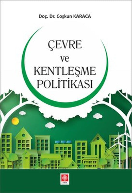 Çevre ve Kentleşme Politikası | Ekin Basım Yayın