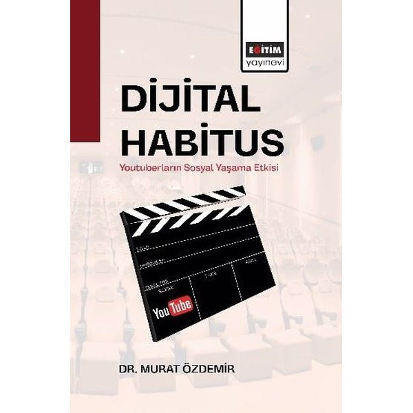 Dijital Habitus - Youtuberların Sosyal Yaşama Etkisi | Eğitim Yayınevi (İnce Kapak)