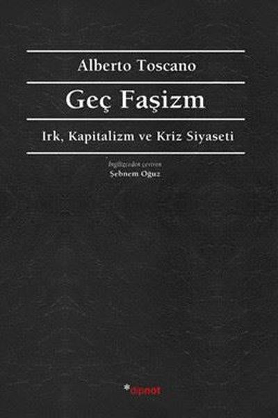 Geç Faşizm - Irk Kapitalizm ve Kriz Siyaseti | Dipnot (İnce Kapak)  - Resim 1