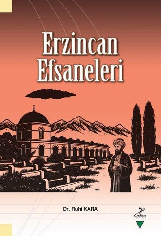 Erzincan Efsaneleri | Grafiker Yayınları (İnce Kapak)