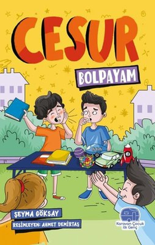 Cesur Bolpayam | Karavan Çocuk