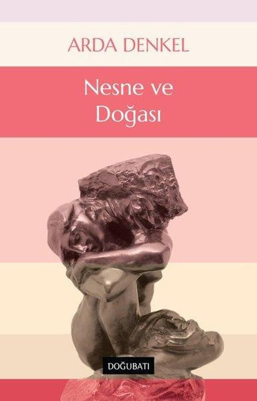 Nesne ve Doğası | Doğu Batı Yayınları (İnce Kapak)