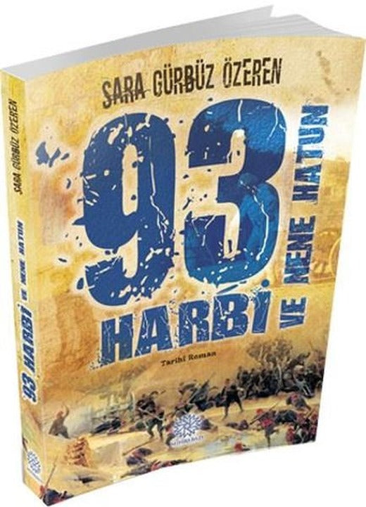 93 Harbi ve Nene Hatun