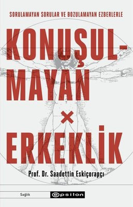 Konuşulmayan Erkeklik | Epsilon Yayınevi