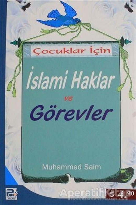 Çocuklar İçin İslami Haklar ve Görevler - Muhammed Saim - Karınca & Polen Yayınları