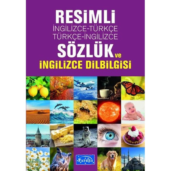 Resimli İngilizce-Türkçe / Türkçe-İngilizce Sözlük ve İngilizce Dilbilgisi | Parıltı Yayınları (Ciltsiz)