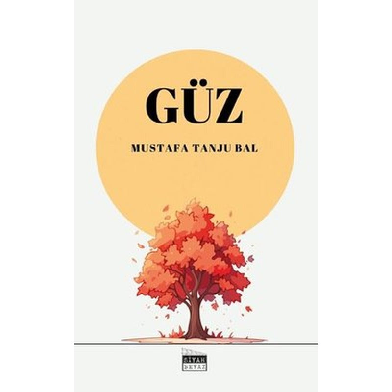 Güz | Siyah Beyaz (İnce Kapak)