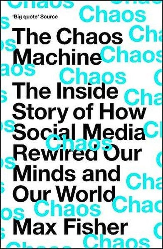 The Chaos Machine : The Inside Story of How Social Media Rewired Our Minds and Our World | Quercus (İnce Kapak)