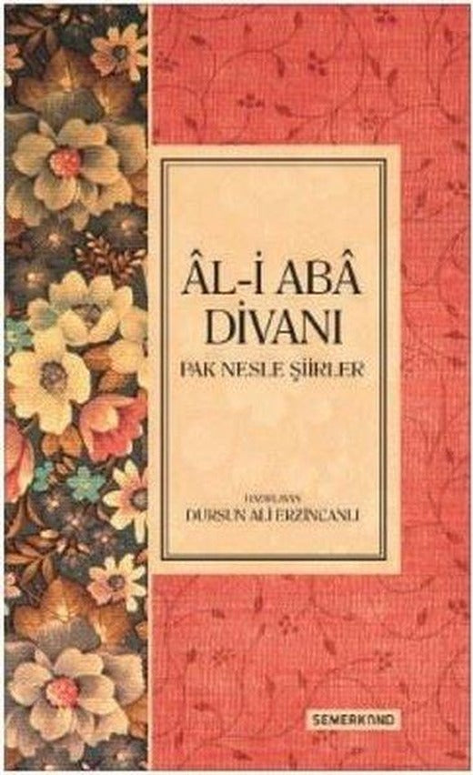 Al-i Aba Divanı-Pak Nesle Şiirler | Semerkand Yayınları (İnce Kapak)