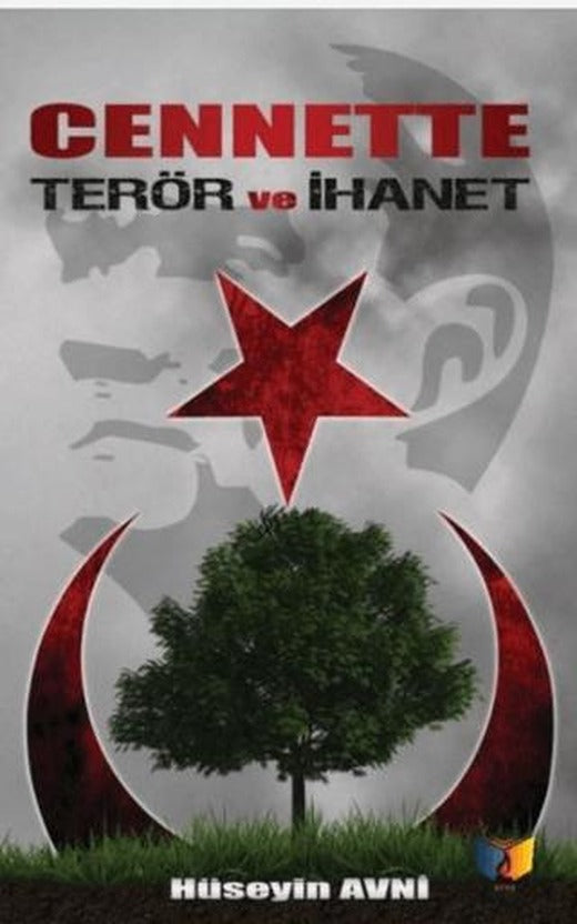Cennette Terör ve İhanet | Ateş Yayınları (Ciltsiz)