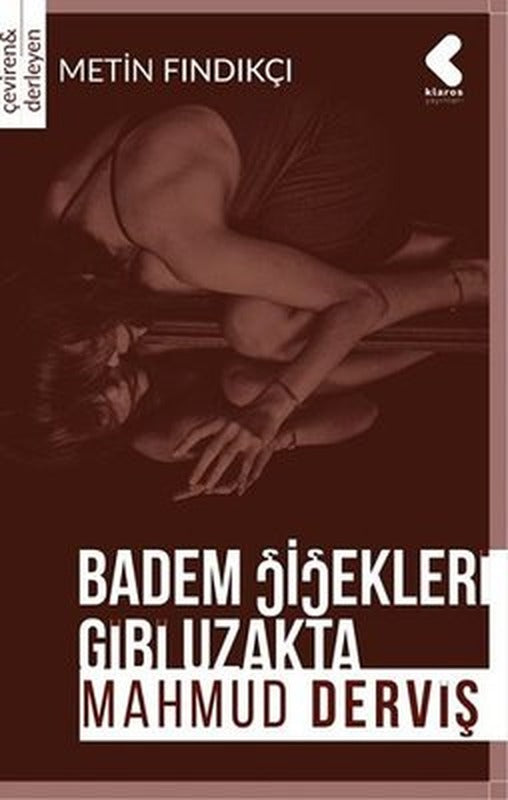 Badem Çiçekleri Gibi Uzakta | Klaros Yayınları