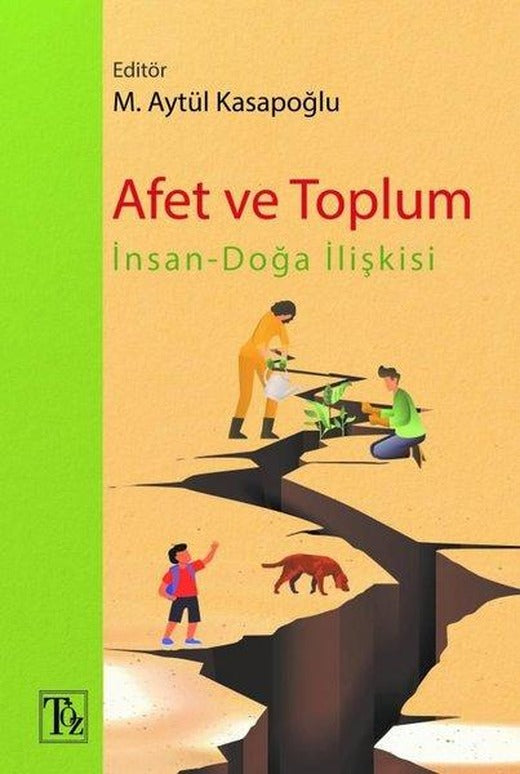 Afet ve Toplum: İnsan - Doğa İlişkisi | Töz Yayınları (İnce Kapak)