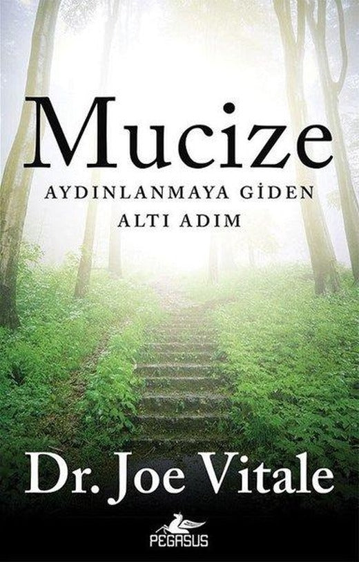 Mucize-Aydınlanmaya Giden Altı Adım | Pegasus (İnce Kapak)