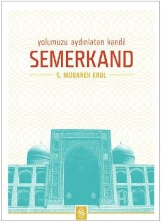 Yolumuzu Aydınlatan Kandil Semerkand | Semerkand Yayınları (İnce Kapak)