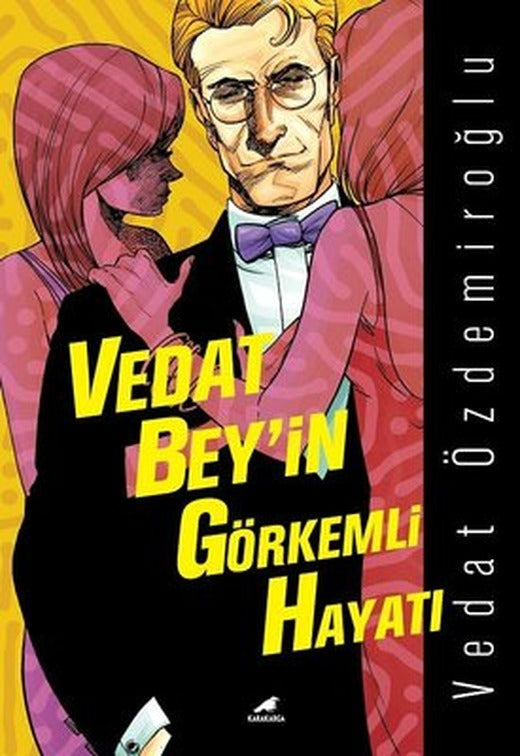 Vedat Bey'in Görkemli Hayatı | Karakarga Yayınları