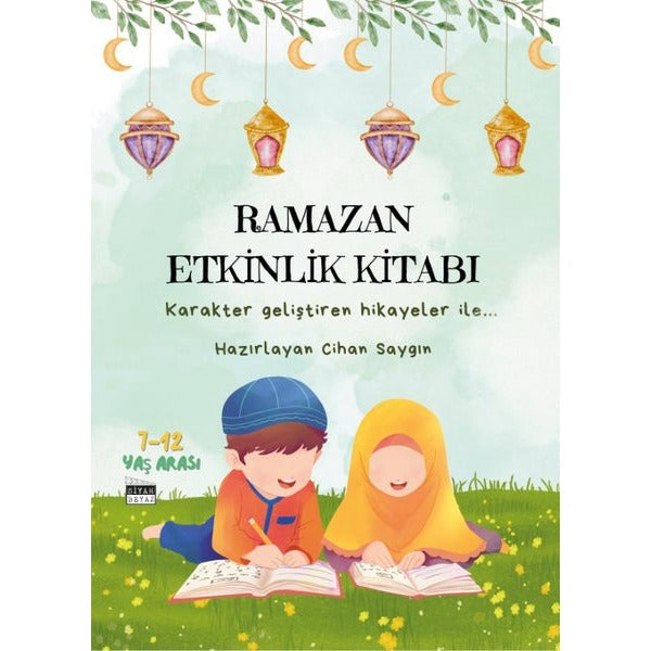 Ramazan Etkinlik Kitabı - Karakter Geliştiren Hikayeler İle | Siyah Beyaz (İnce Kapak)