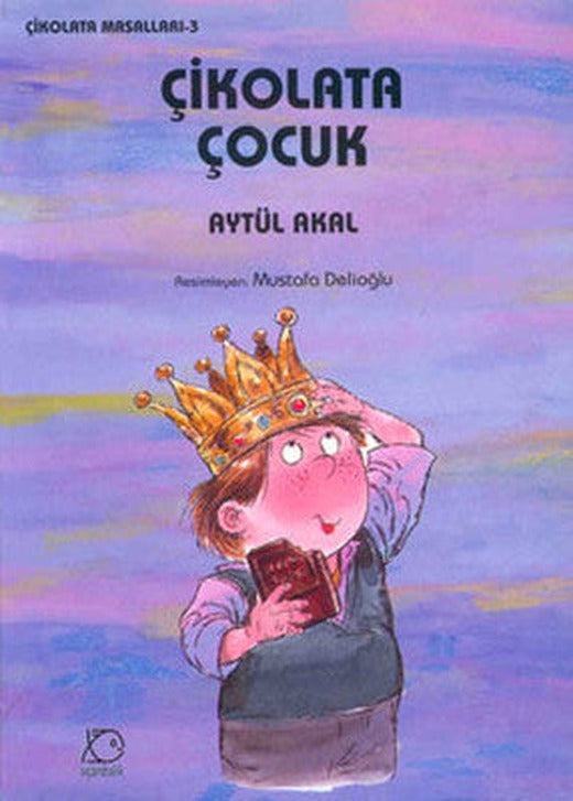 Çikolata Çocuk - Çikolata Masalları 3 | Uçanbalık Yayıncılık