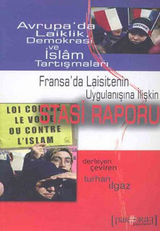 Avrupa'da Türban Tartışmaları - Avrupa'da Laiklik Demokrasi ve İslam Tartışmaları Stasi Raporu | Paragraf