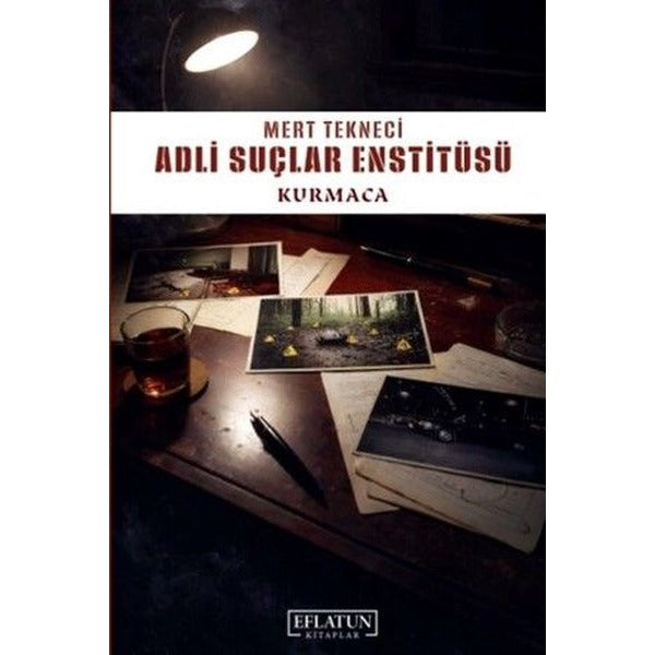 Adli Suçlar Enstitüsü - Kurmaca | Eflatun Kitaplar (İnce Kapak)
