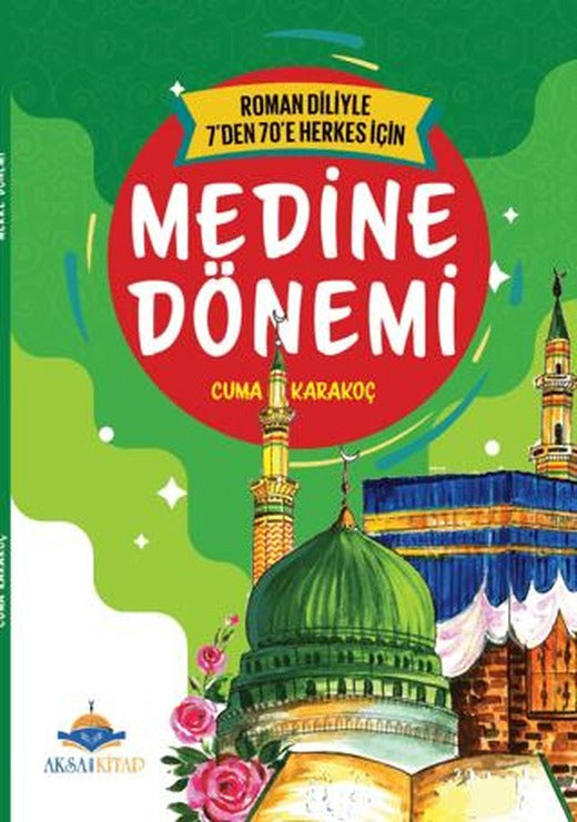 7'den 70'e Herkes İçin Medine Dönemi