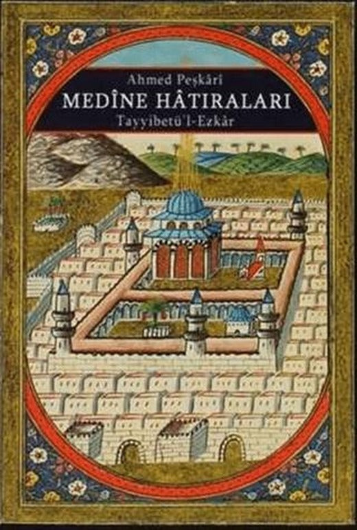 Medine Hatıraları