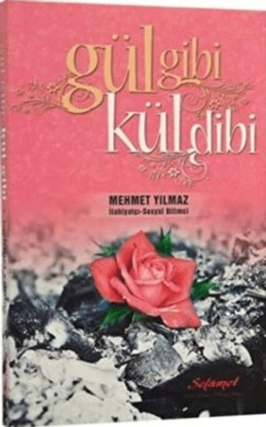 Gül Gibi Kül Dibi