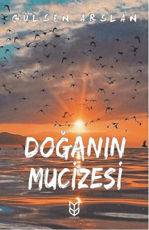 Doğanın Mucizesi | Yason Yayıncılık (Ciltsiz)