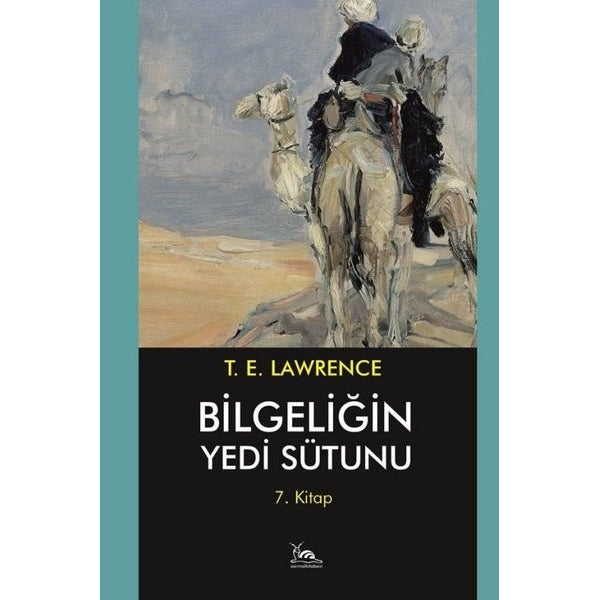 Bilgeliğin Yedi Sütunu 7. Kitap | Sarmal Kitabevi (Ciltsiz)