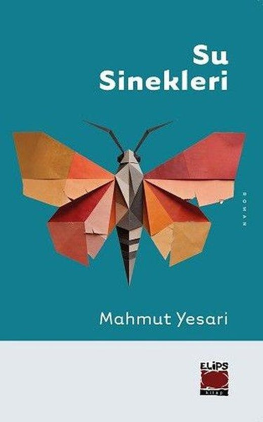 Su Sinekleri | Elips Kitapları (İnce Kapak)