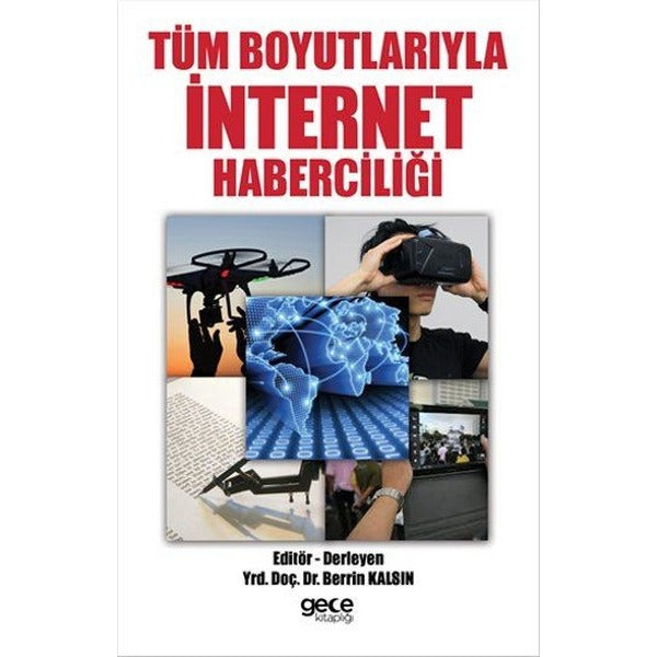 Tüm Boyutlarıyla İnternet Haberciliği | Gece Kitaplığı (İnce Kapak)