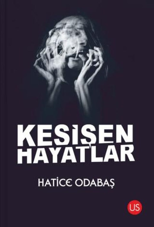 Kesişen Hayatlar | US Yayınları (Ciltsiz)