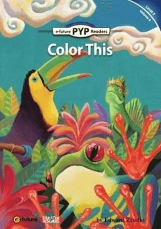 Color This (PYP Readers 5) | e-future (Ciltsiz)