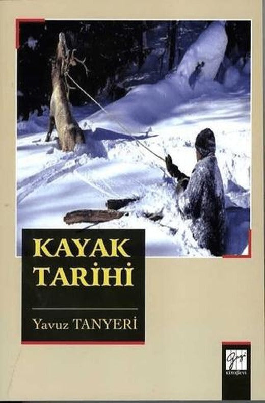 Kayak Tarihi | Gazi Kitabevi (Ciltsiz)