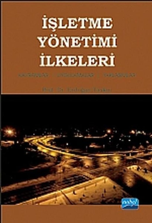 İşletme Yönetimi İlkeleri | Nobel Akademik Yayıncılık (İnce Kapak)