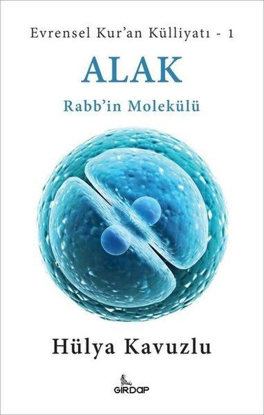 Alak: Rabb'in Molekülü - Evrensel Kur'an Külliyatı 1 | Girdap (İnce Kapak)