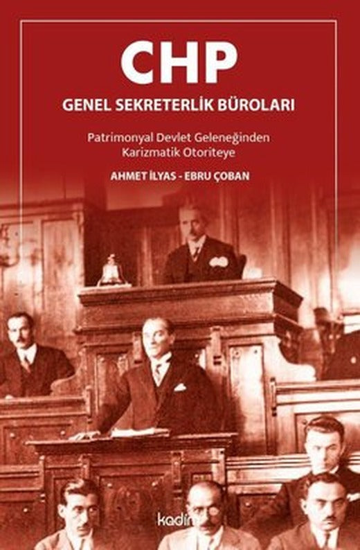 CHP Genel Sekreterlik Büroları | Kadim